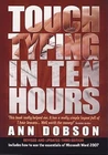 Touch Typing in Ten Hours: 3rd edition: Spend a Few Hours Now and Gain a Valuabl