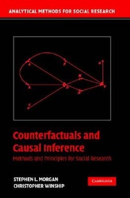 Counterfactuals and Causal Inference: Methods and Principles for Social R - GOOD