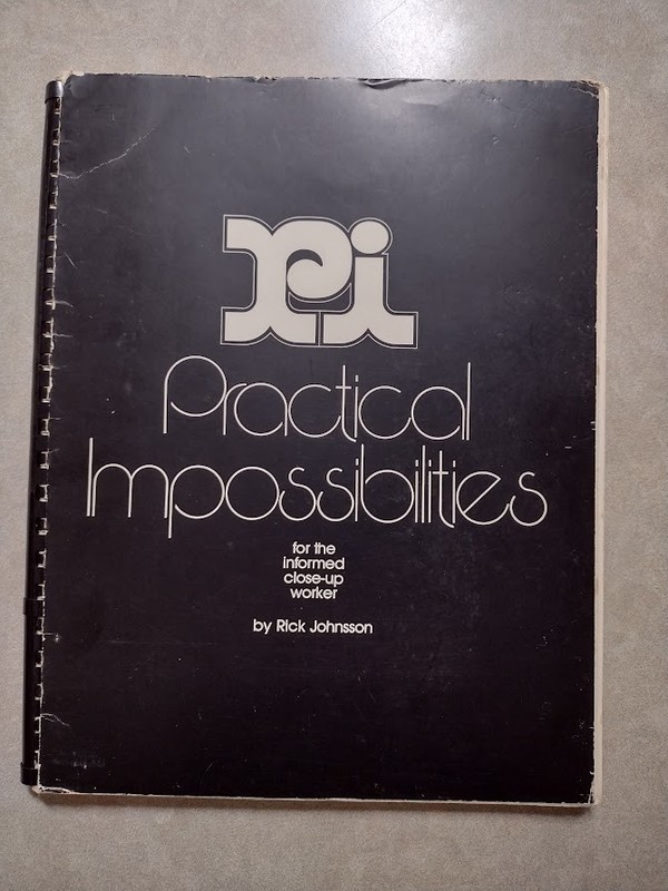 Practical Impossibilities Magic Book by Rick Johnsson 8.5 x 11