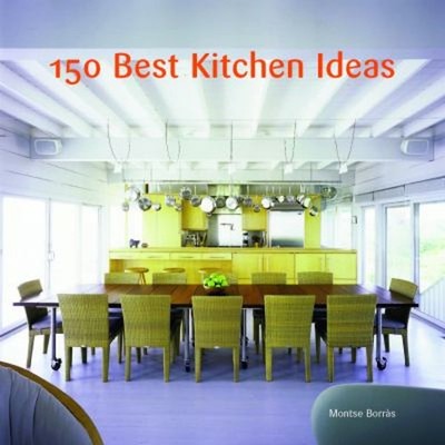 150 Best Kitchen Ideas Aitana, Borràs, Montse, Borràs, Montse Lle