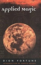 Image of Applied Magic by Dion Fortune PAPERBACK 9781578631858