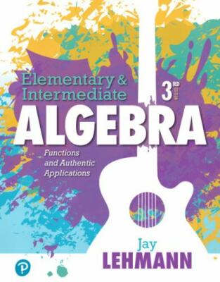 Elementary & Intermediate Algebra: Functions and Authentic Applications Plus My