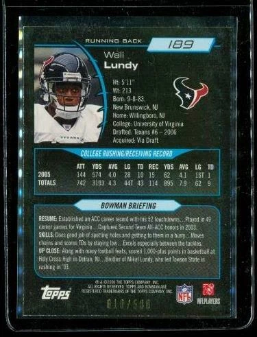 2006 TOPPS BOWMAN ROOKIE Blue Football Card #189 WALI LUNDY Texans LE 010/500 - Image 2 of 2