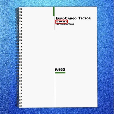 IVECO Eurocargo Tector 12 To 26t Repair Manual - BINDER - JACKET - XL FOLDOUTS