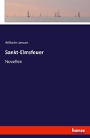 Sankt-Elmsfeuer Novellen Wilhelm Jensen Taschenbuch 308 S. Deutsch 2021