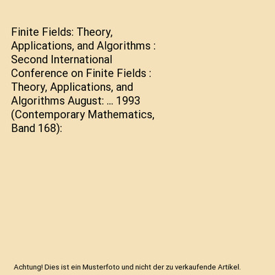 Finite Fields: Theory, Applications, and Algorithms : Second International Confe