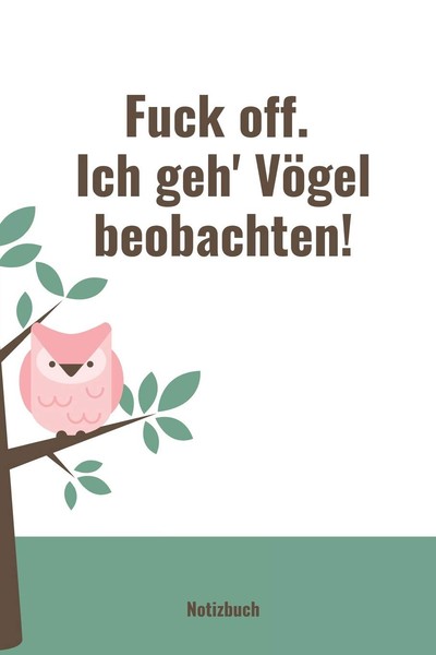 "Notizbuch \"Fuck Off. ICH Geh' VÖGel Beobachten!\", 120 Seiten, A5, Grau"-image