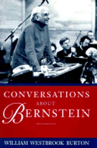 Conversations about Bernstein by William Westbrook Burton: Used