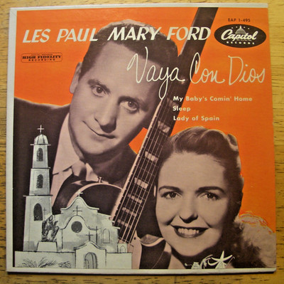 LES PAUL  MARY FORD VAYA CON DIOS~ 1955~45 RPM EXTENDED PLAY  RECORD EX COVER NM