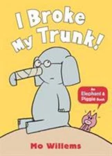 I Broke My Trunk! (Elephant and Piggie) [Paperback] Mo Willems by Mo Willems