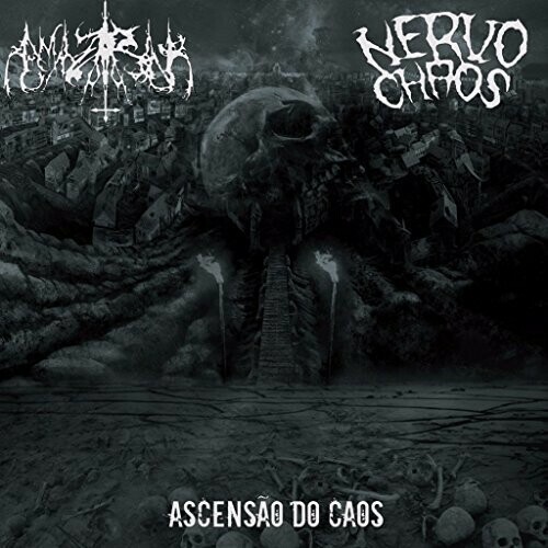 Ascencao Do Caos by Nervochaos / Amazarak (Record, 2017)
