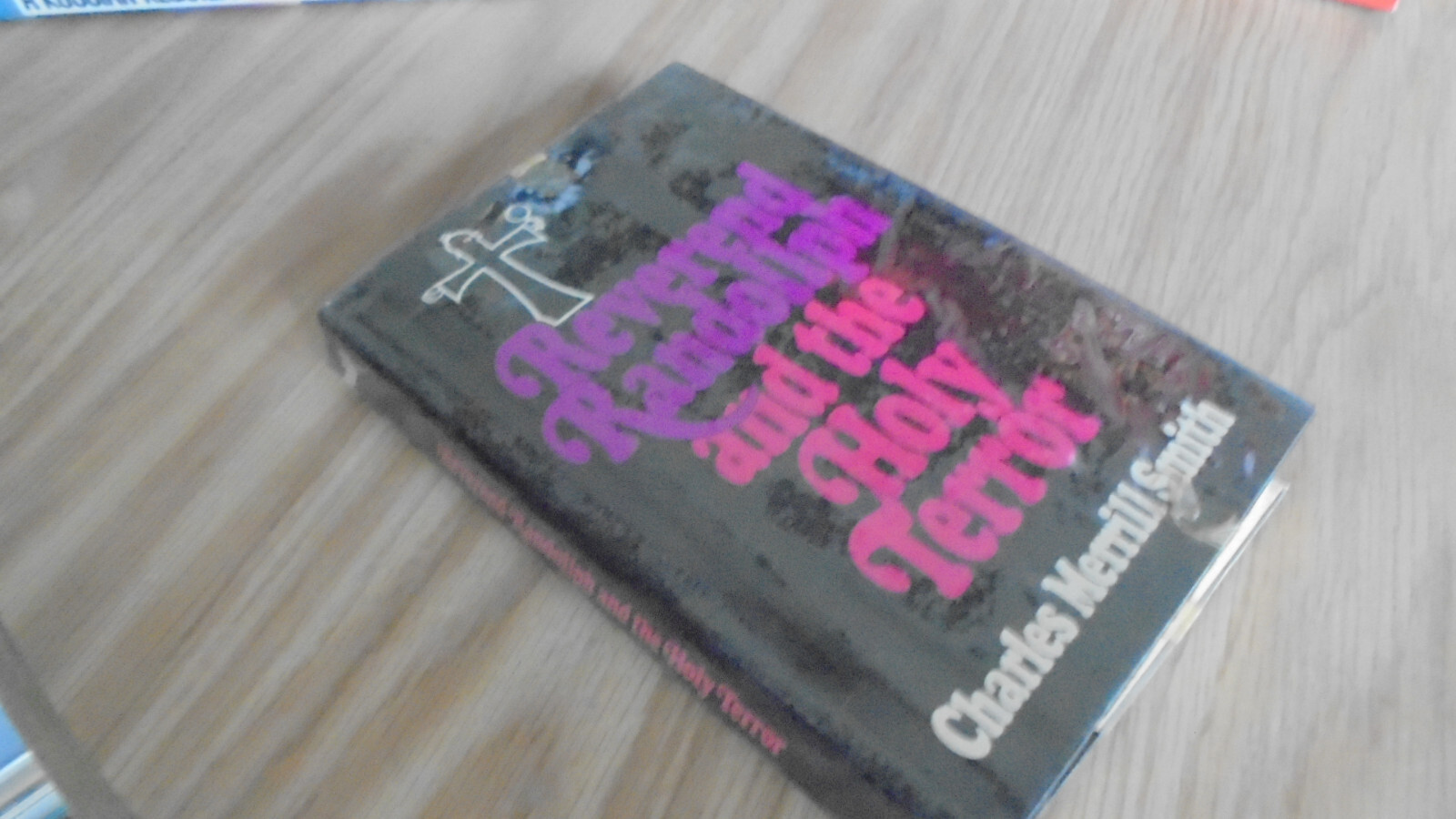 Reverend Randolph and the Holy Terror by Charles M. Smith    hc