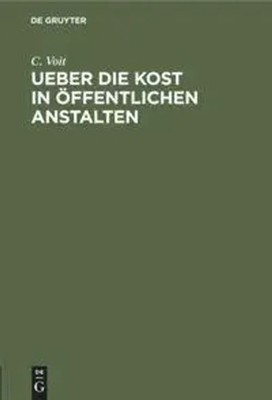 C. Voit | Ueber die Kost in öffentlichen Anstalten | Buch | Deutsch (2020)