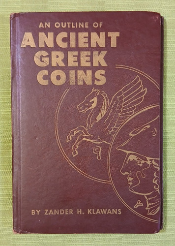 An Outline of Ancient Greek Coins, 1959, by Zander H. Klawans, clean hardcover