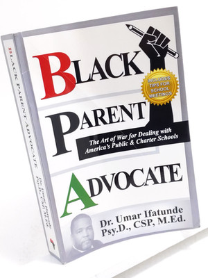 Black Parent Advocate by Dr. Umar Johnson - Paperback