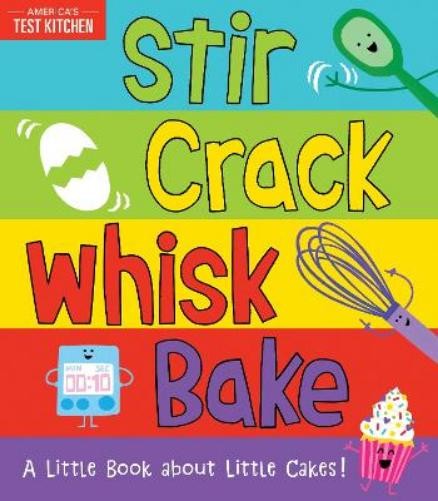 Stir Crack Whisk Bake (Libro di cartone)
