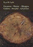 Gestern - Heute - Morgen | Buch | 9783868122237