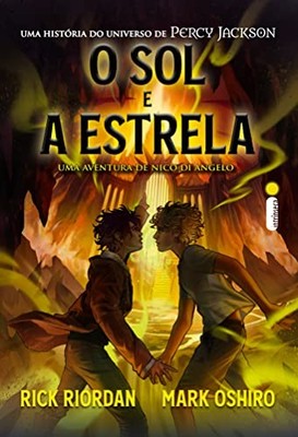 O sol e a estrela. Uma aventura de Nico Di Angelo (E...