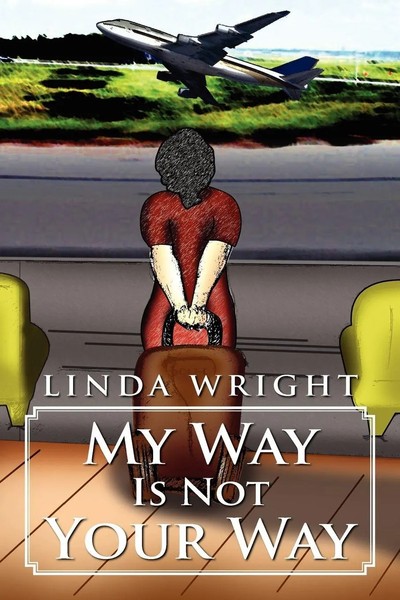My Way Is Not Your Way Linda Wright Taschenbuch Kartoniert / Broschiert Englisch-image