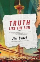 Jim Lynch | Truth Like The Sun | Taschenbuch | Englisch (2013)