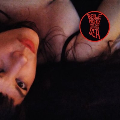 Belle -And The Subterranean Sea- Phoenix The Glorious Dead (Vinyl)