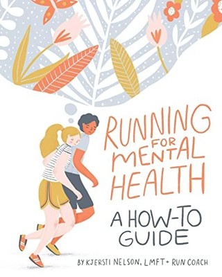 Kjersti Nelson Running For Mental Health (Taschenbuch)