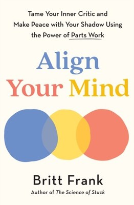 ALIGN YOUR MIND by FRANK, BRITT Paperback Self Help Business