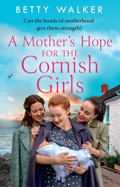 A Mother’s Hope for the Cornish Girls by Betty Walker (Paperback Book)