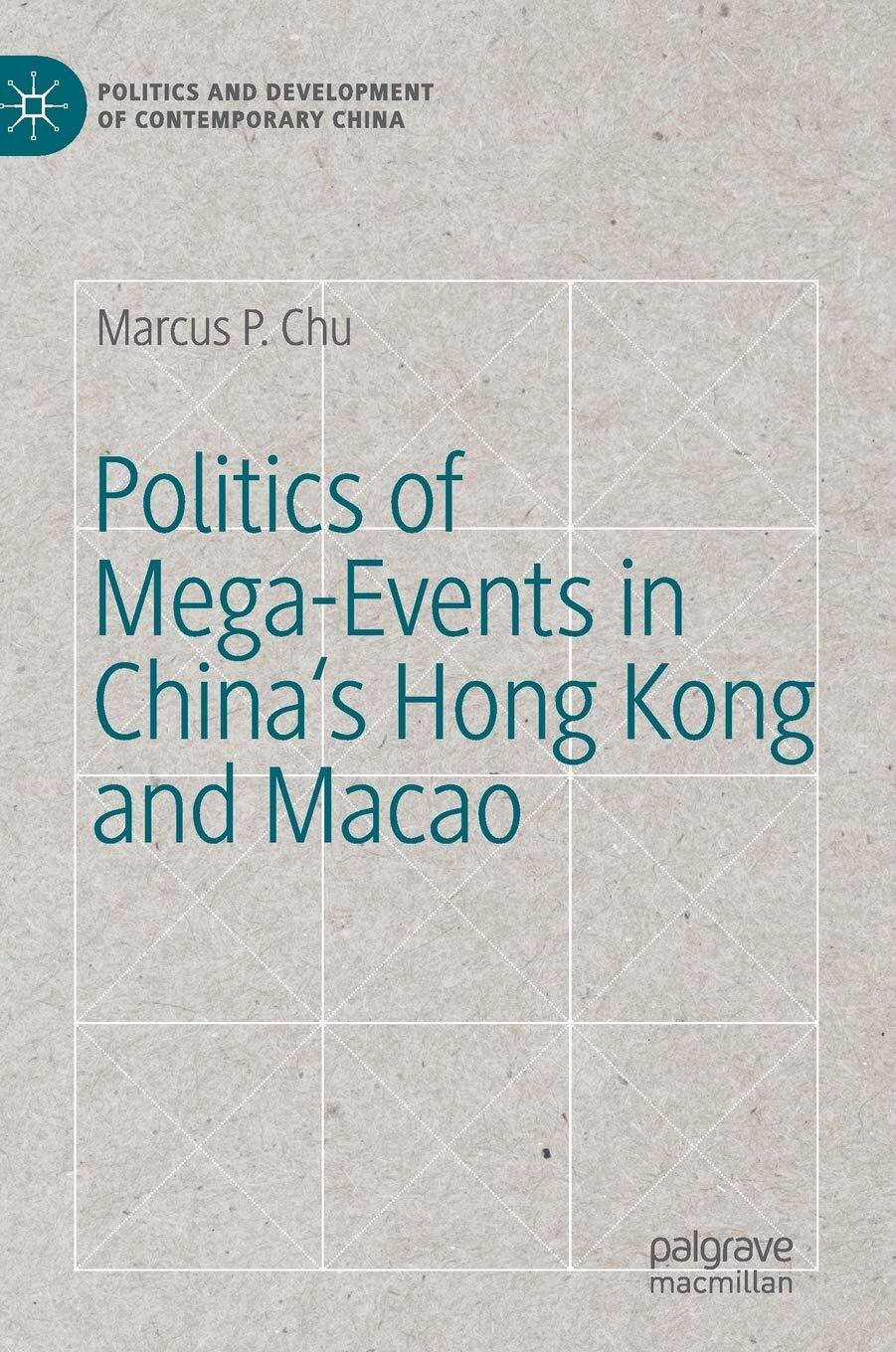 9783030138677 Politics of Mega-Events in China's Hong Kong and Macao - Marcus P.