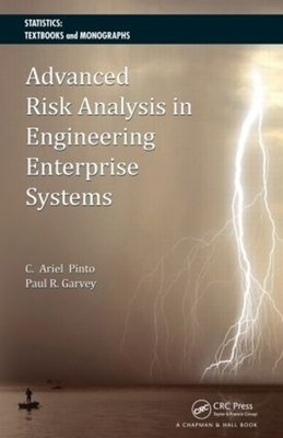 Advanced Risk Analysis in Engineering Enterprise Systems - 9781439826140