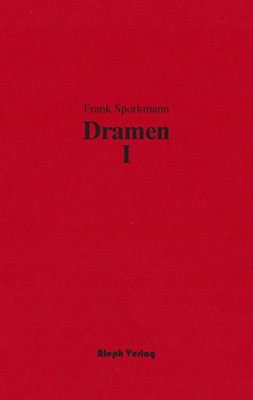 Frank Sporkmann | Dramen I | Taschenbuch | Deutsch (2013) | 156 S.