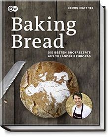 Baking Bread: Die besten Brotrezepte aus 28 Ländern Euro... | Buch | Zustand gut
