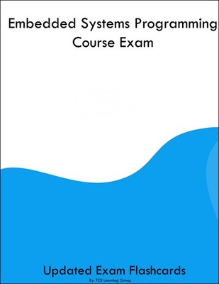 Embedded Systems Programming Course Exam Flashcards