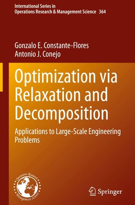 Antonio J. Conejo (u. a.) | Optimization via Relaxation and Decomposition | Buch