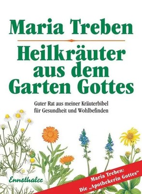 Heilkräuter aus dem Garten Gottes | Maria Treben | Taschenbuch | 240 S. | 2025