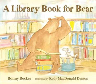 A Library Book for Bear (Bear and Mouse) - Hardcover - ACCEPTABLE
