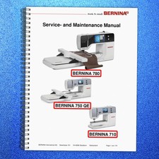 BERNINA 710 750QE 780 Service And Maintenance Manual SPIRAL FIXED, TOUGH FRONT