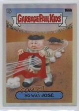 2021 Topps Chrome Garbage Pail Kids Original Series 4 Refractor No Way Jose g1m