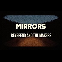 Reverend And The Mak - Mirrors - Cd - G3Z