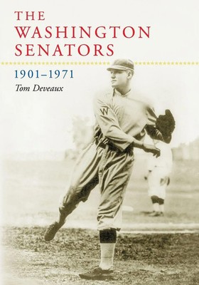 The Washington Senators, 1901-1971 | Tom Deveaux | Taschenbuch | Englisch | 2005