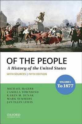#ad Of the People: Volume I: To Paperback by McGerr Michael; Townsend Very Good $44.10