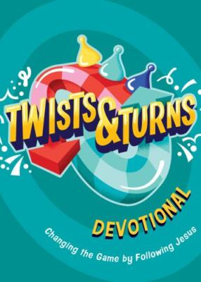 Twists & Turns Devotional: Changing the Game by Following Jesus - Rhonda VanClea