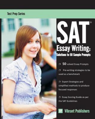 SAT Essay Writing: Solutions to 50 Sample - 9781482646375, paperback, Publishers
