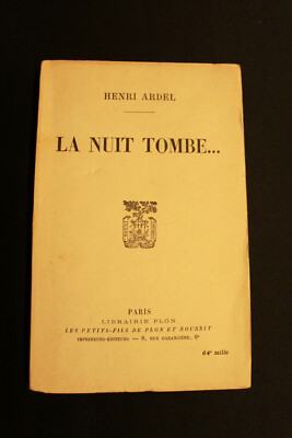 LA NUIT TOMBE... - Henri Ardel (Plon 1913)