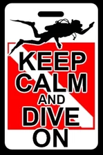 Keep Calm & Dive On SCUBA Diving Flag Luggage/Gear Bag Tag - New