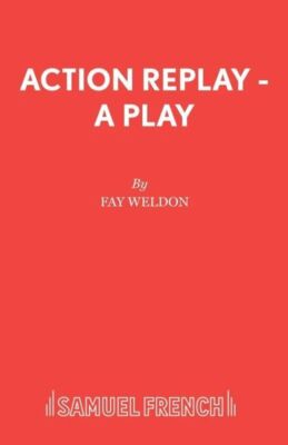 Action Replay - A Play
