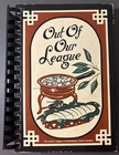 Out Of Our League - Junior League Cookbook, Greensboro, NC 1981