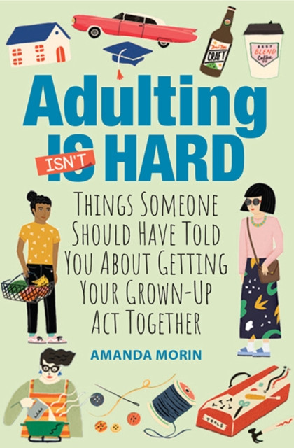 Adulting Made Easy by Amanda Morin (Paperback Book)