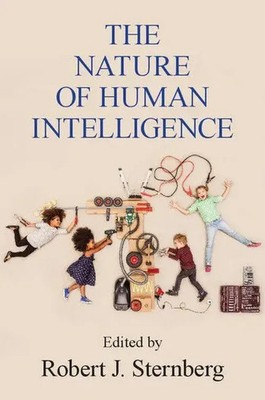 The Nature of Human Intelligence Robert J. Sternberg Taschenbuch Englisch 2018
