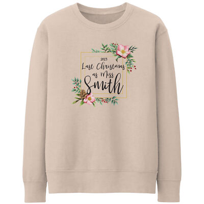 Personalisiertes Sweatshirt Letzte Weihnachten als Miss als ihre Verlobung heiraten...